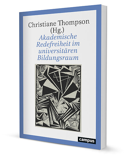 Akademische Redefreiheit im universitären Bildungsraum