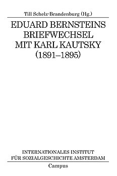 Eduard Bernsteins Briefwechsel mit Karl Kautsky (1891-1895)