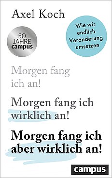 Morgen fang ich aber wirklich an!