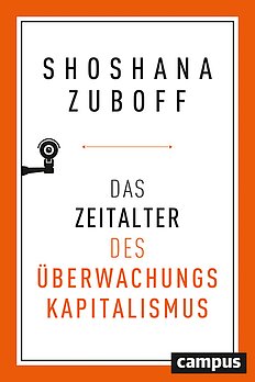 Das Zeitalter des Überwachungskapitalismus