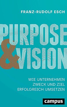 Purpose und Vision