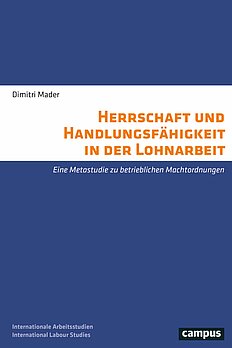 Herrschaft und Handlungsfähigkeit in der Lohnarbeit