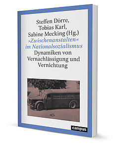 »Zwischenanstalten« im Nationalsozialismus