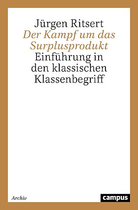 Der Kampf um das Surplusprodukt