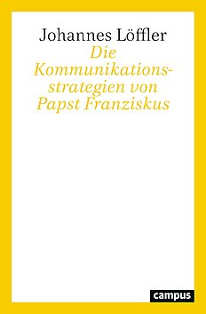 Die Kommunikationsstrategien von Papst Franziskus