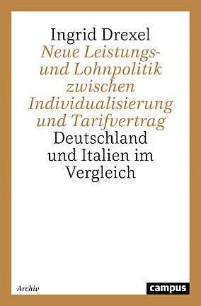 Neue Leistungs- und Lohnpolitik zwischen Individualisierung und Tarifvertrag