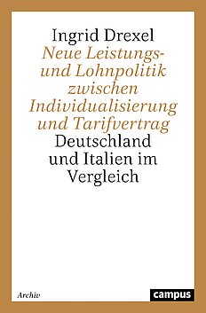 Neue Leistungs- und Lohnpolitik zwischen Individualisierung und Tarifvertrag