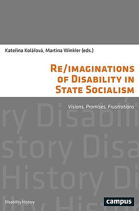 Re/imaginations of Disability in State Socialism