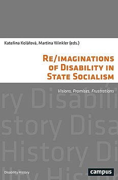 Re/imaginations of Disability in State Socialism