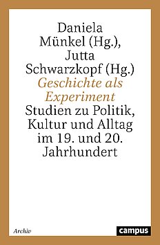 Geschichte als Experiment