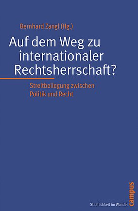 Auf dem Weg zu internationaler Rechtsherrschaft?