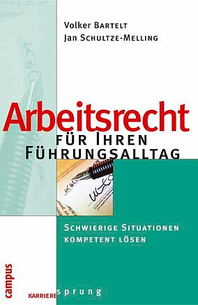 Arbeitsrecht für Ihren Führungsalltag