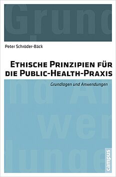 Ethische Prinzipien für die Public-Health-Praxis