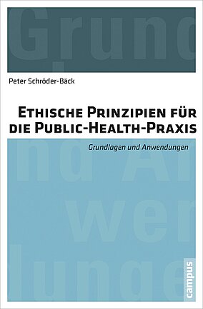 Ethische Prinzipien für die Public-Health-Praxis