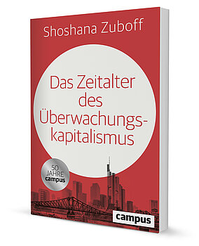 Das Zeitalter des Überwachungskapitalismus