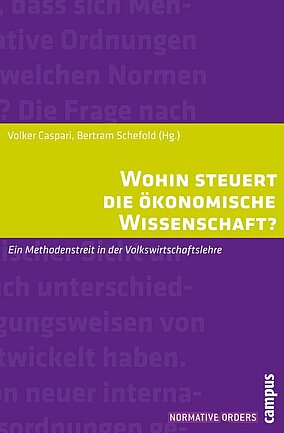 Wohin steuert die ökonomische Wissenschaft?