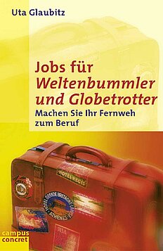 Jobs für Weltenbummler und Globetrotter