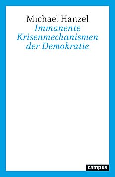 Immanente Krisenmechanismen der Demokratie