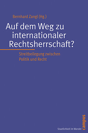 Auf dem Weg zu internationaler Rechtsherrschaft?