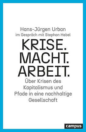 Krise. Macht. Arbeit.