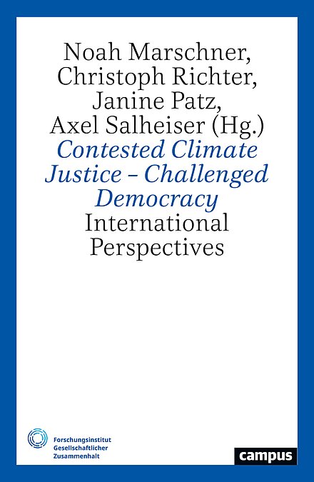 Contested Climate Justice – Challenged Democracy