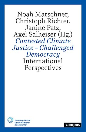 Contested Climate Justice – Challenged Democracy