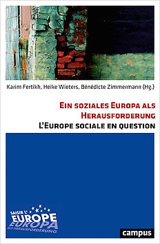 Ein soziales Europa als Herausforderung. L'Europe sociale en question