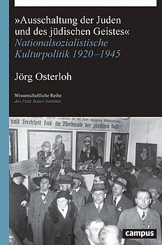 »Ausschaltung der Juden und des jüdischen Geistes«