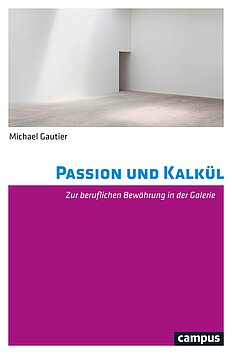 Passion und Kalkül