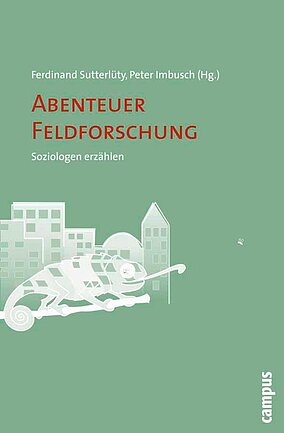 Abenteuer Feldforschung