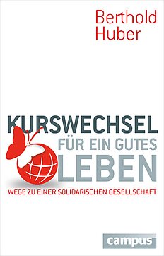 Kurswechsel für ein gutes Leben