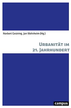 Urbanität im 21. Jahrhundert