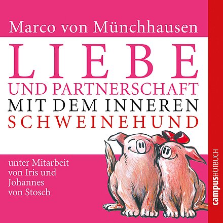 Liebe und Partnerschaft mit dem inneren Schweinehund