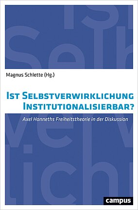 Ist Selbstverwirklichung institutionalisierbar?