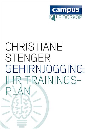 Gehirnjogging: Ihr Trainingsplan