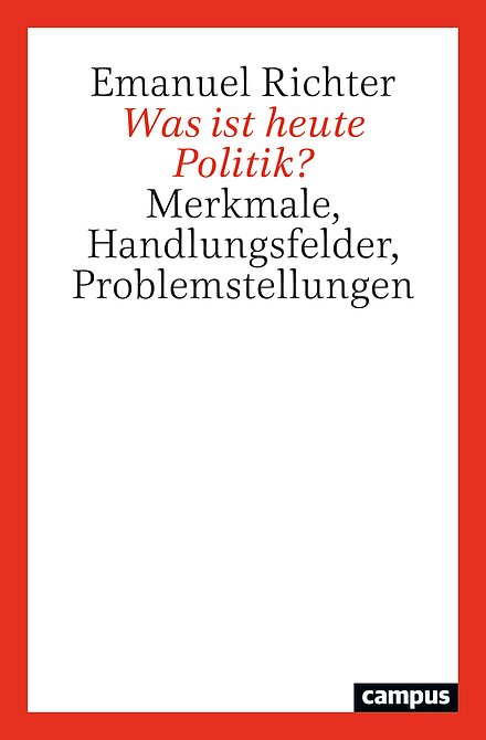 Was ist heute Politik?