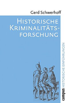 Historische Kriminalitätsforschung