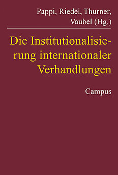 Die Institutionalisierung internationaler Verhandlungen