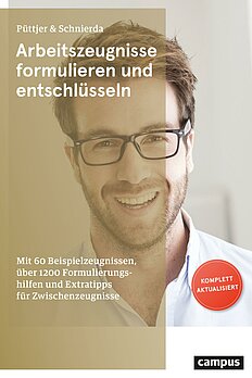 Arbeitszeugnisse formulieren und entschlüsseln