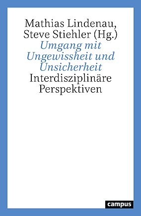 Umgang mit Ungewissheit und Unsicherheit