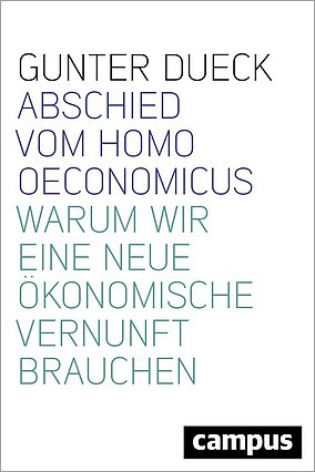 Abschied vom Homo Oeconomicus