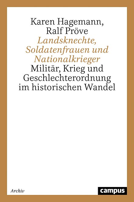 Landsknechte, Soldatenfrauen und Nationalkrieger