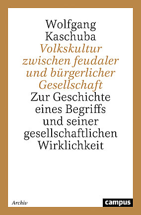 Volkskultur zwischen feudaler und bürgerlicher Gesellschaft