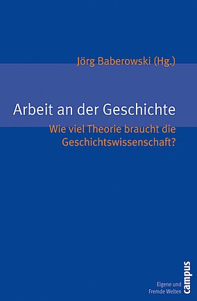 Arbeit an der Geschichte