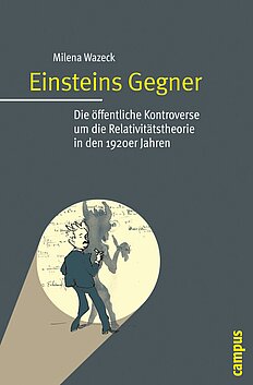 Einsteins Gegner