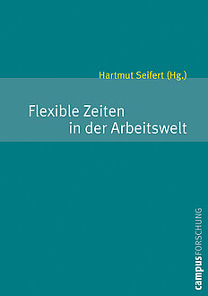 Flexible Zeiten in der Arbeitswelt