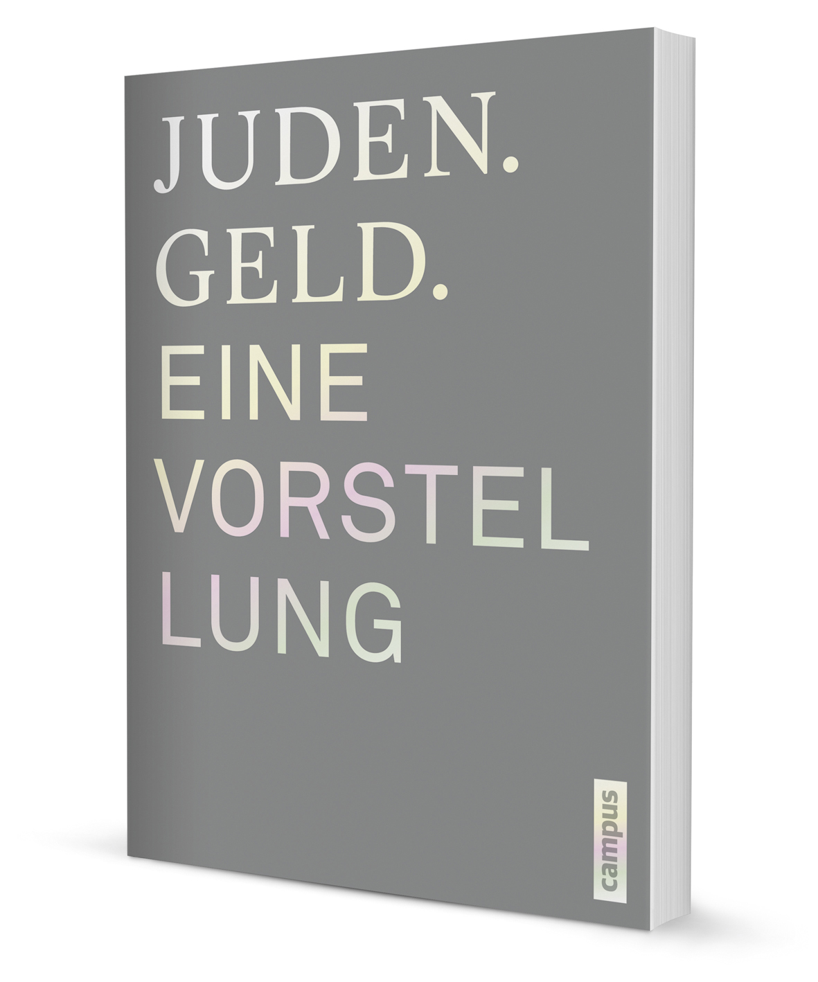 Juden. Geld. Eine Vorstellung