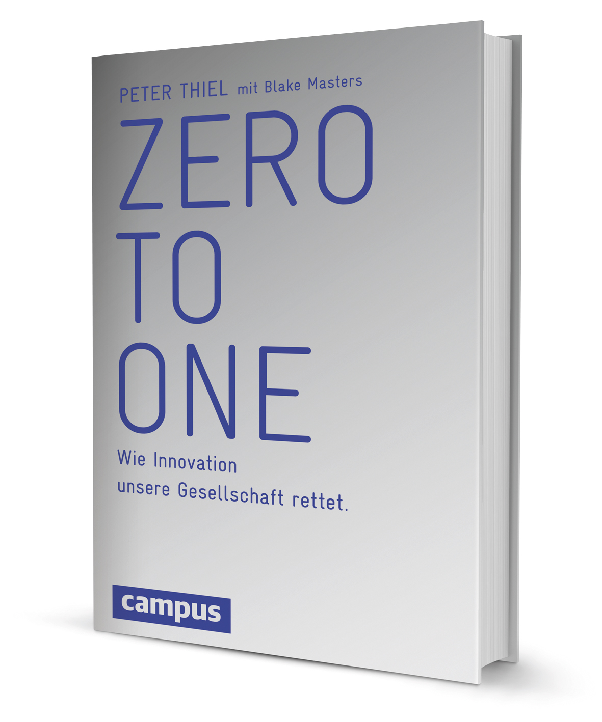 Zero to One, ein Buch von Peter Thiel, Blake Masters - Campus Verlag