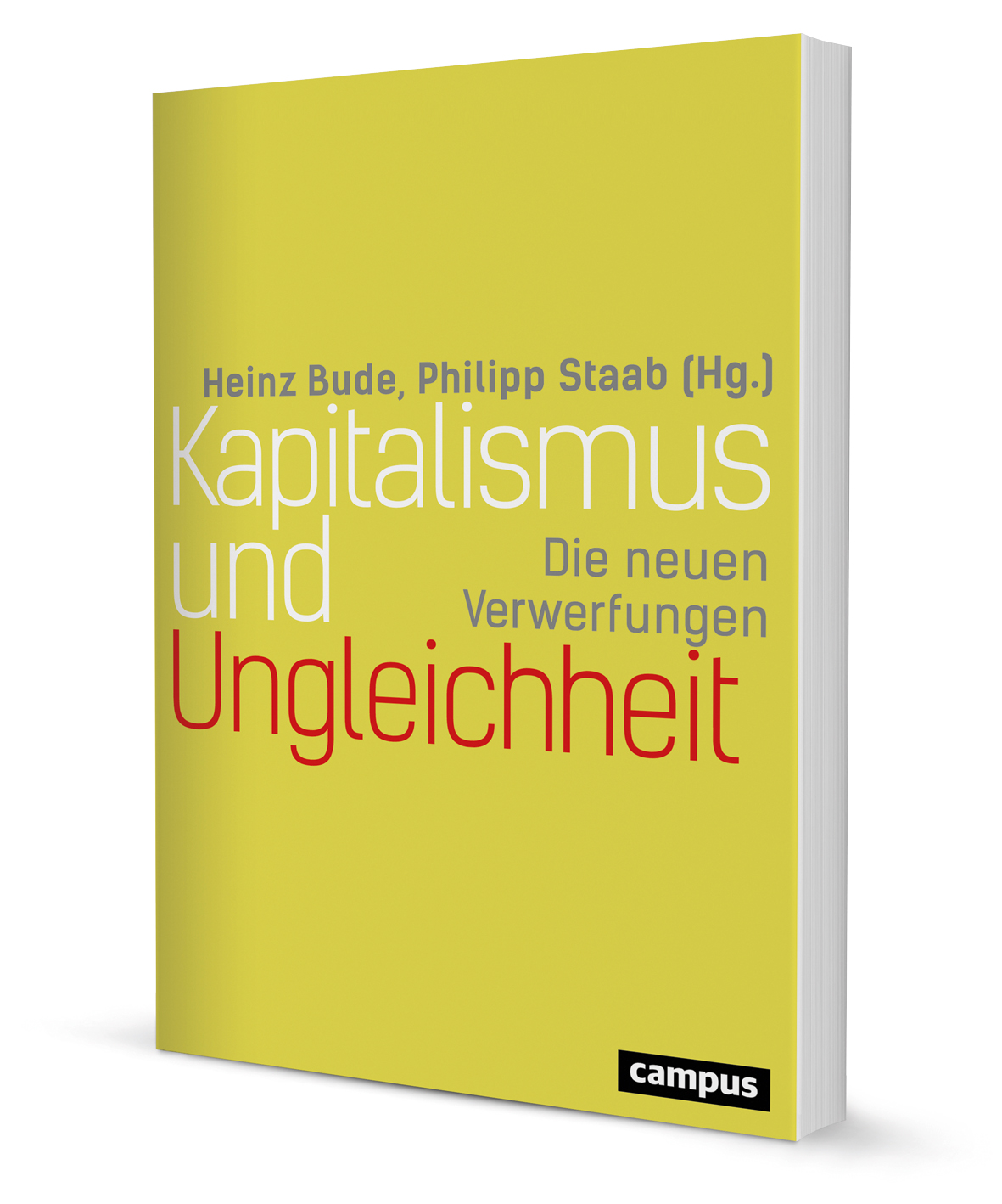 Kapitalismus Und Ungleichheit Ein Buch Von Heinz Bude Philipp Staab Campus Verlag