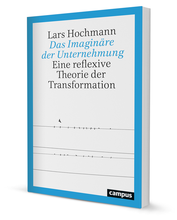 Das Imaginäre der Unternehmung